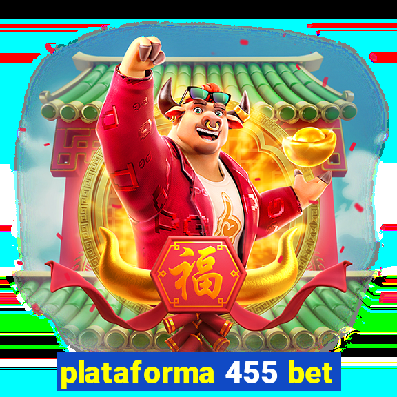 plataforma 455 bet